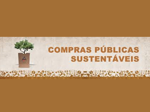 Compras Governamentais Sustentáveis - ESSA - Estratégia Socioambiental - 1